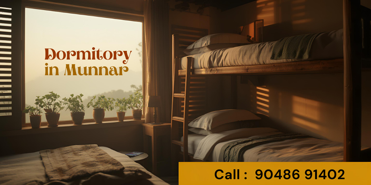 Munnar Dormitory, Dormitory in Munnar